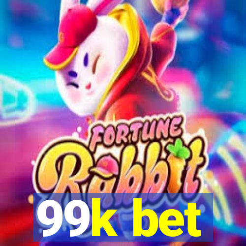 99k bet